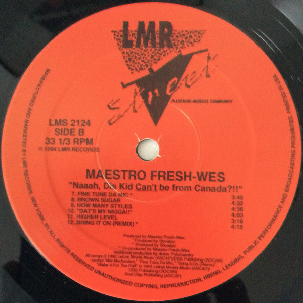 Maestro Fresh-Wes - "Naaah, Dis Kid Can't Be From Canada?!!" (Vinyl, LP, Album) Very Good Plus (VG+) / Near Mint (NM or M-)