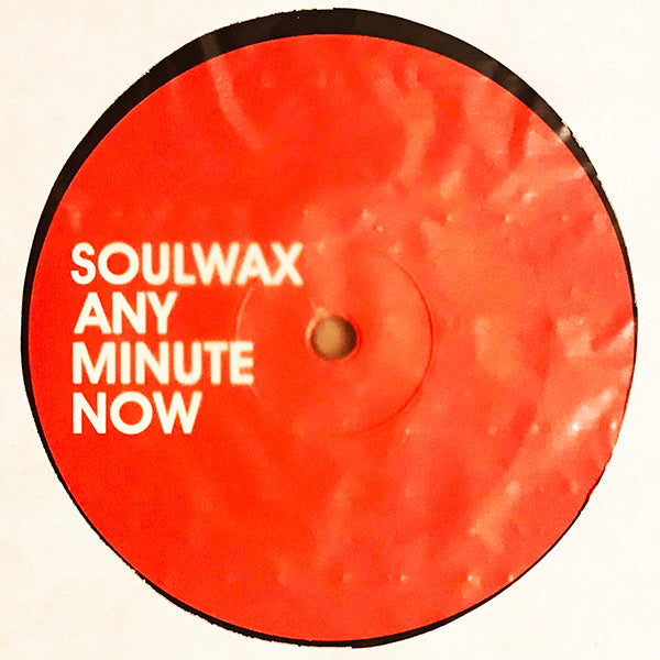 Soulwax - Any Minute Now (Vinyl, 12", 45 RPM, Single) Very Good (VG) / Very Good (VG)