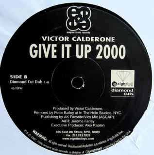 Victor Calderone - Give It Up 2000 (Vinyl, 12", 45 RPM) Very Good (VG) / Very Good Plus (VG+)