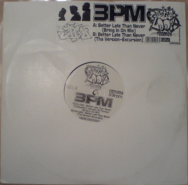 3 PM - Better Late Than Never (Vinyl, 12", 33 ⅓ RPM) Very Good Plus (VG+) / Very Good (VG)