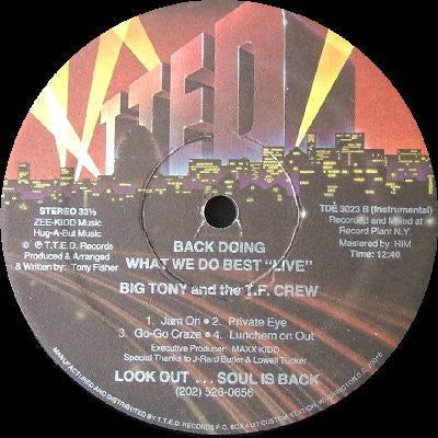 Big Tony & The T.F. Crew - Back Doing What We Do Best "Live" (Vinyl, 12", 33 ⅓ RPM) Very Good Plus (VG+) / Very Good (VG)