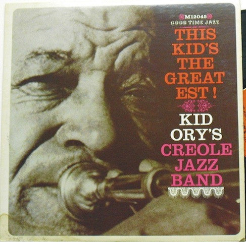 Kid Ory And His Creole Jazz Band - This Kid's The Greatest! (Vinyl,...
