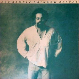 Joe Sample - Rainbow Seeker (Vinyl, LP, Album) Very Good (VG) / Very Good Plus (VG+)