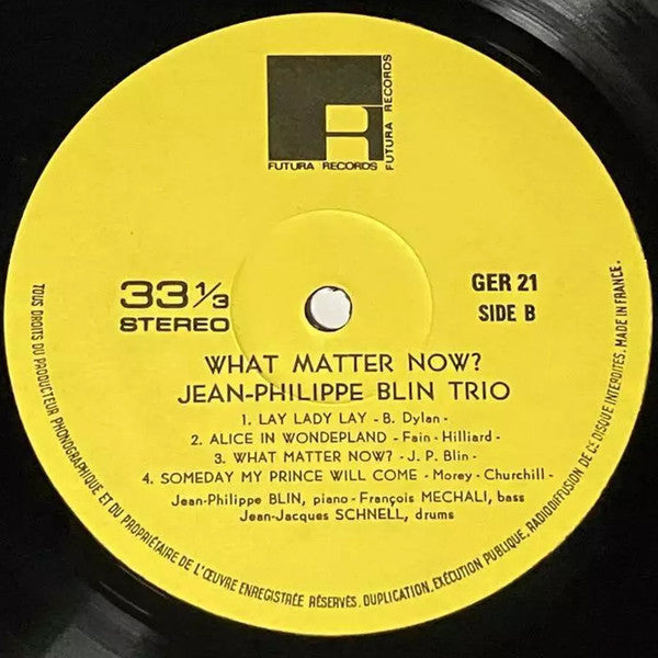 Jean-Philippe Blin Trio - What Matter Now? (Vinyl, LP, Album, Repress)