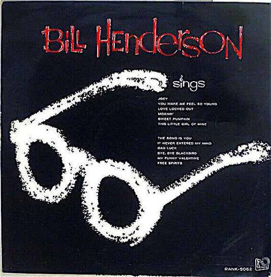 Bill Henderson (3) - Sings (Vinyl, LP, Album, Reissue, Mono) Good Plus (G+) / Good (G)
