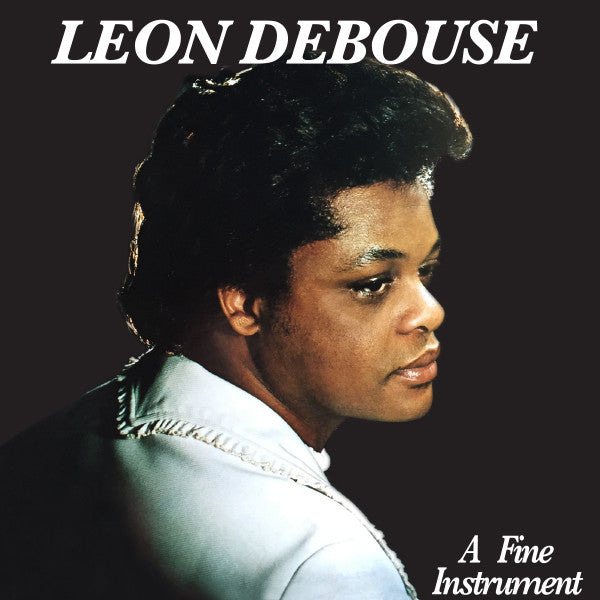 Leon Debouse - A Fine Instrument (Vinyl, LP, Reissue, Remastered) Very Good (VG) / Very Good (VG)