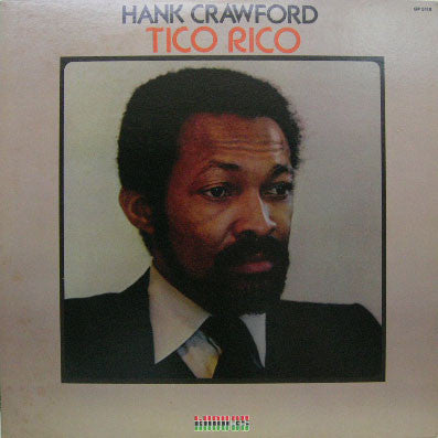 Hank Crawford - Tico Rico (Vinyl, LP, Album) Very Good Plus (VG+) / Very Good (VG)