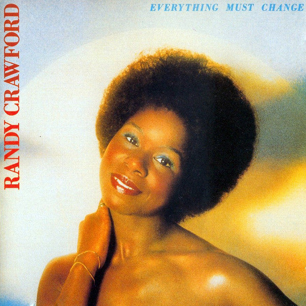 Randy Crawford - Everything Must Change (Vinyl, LP, Album) Good Plus (G+) / Very Good (VG)