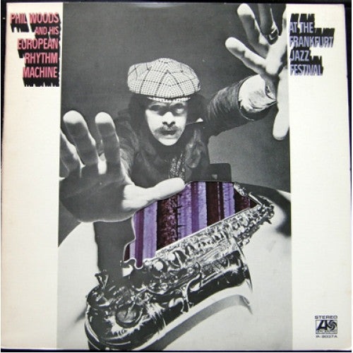 Phil Woods And His European Rhythm Machine - At The Frankfurt Jazz ...