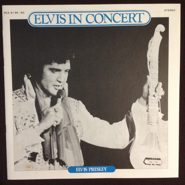 Elvis Presley - Elvis In Concert = エルヴィス・イン コンサート77 (2xVinyl, LP, Album, Stereo) Very Good (VG) / Very Good (VG)