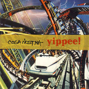 Cosa Nostra (3) - Yippee! (Vinyl, LP, Album) Very Good (VG) / Very Good Plus (VG+)
