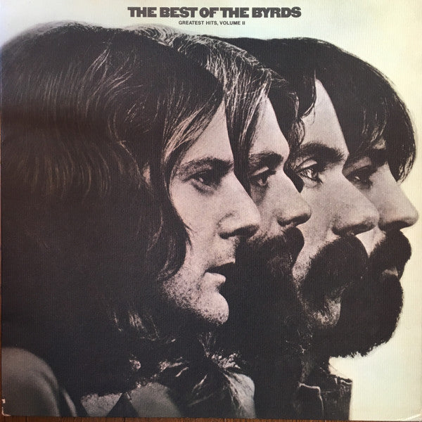 The Byrds - The Best Of The Byrds Greatest Hits, Volume II (Vinyl, LP, Compilation) Very Good Plus (VG+) / Very Good (VG)