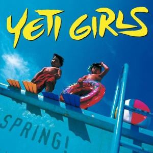 Yeti Girls - Spring! (Vinyl, LP)