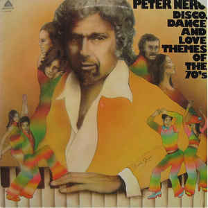 Peter Nero - Disco, Dance And Love Themes Of The 70's (Vinyl, LP, Album) Very Good Plus (VG+) / Very Good (VG)