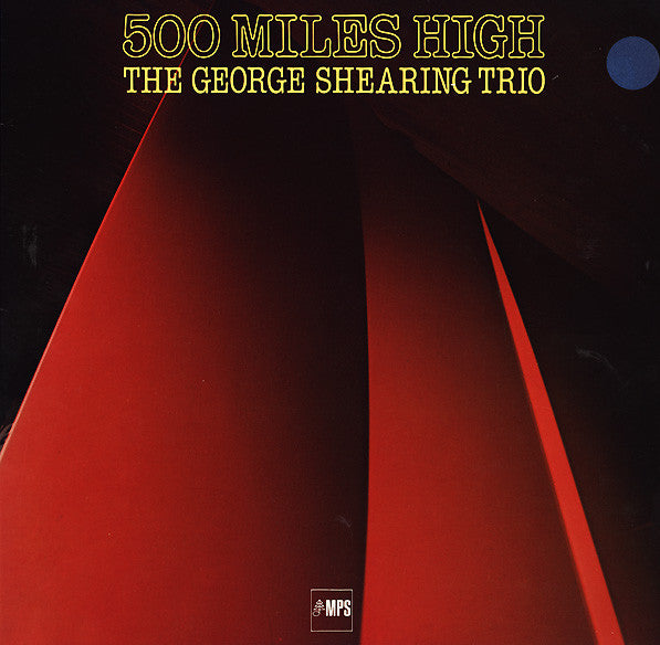 George Shearing Trio - 500 Miles High (Vinyl, LP, Album) Very Good Plus (VG+) / Very Good (VG)