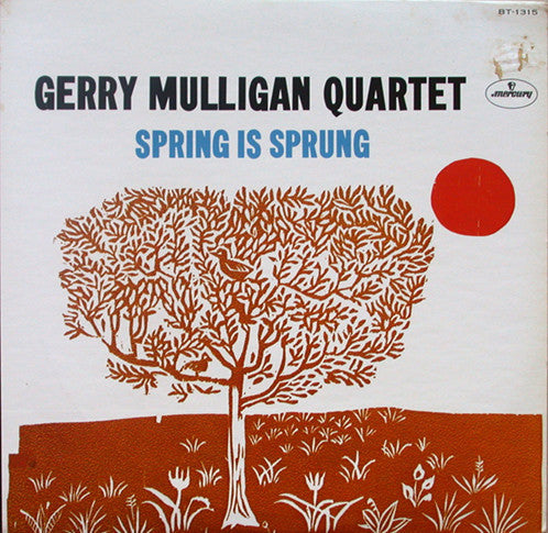 Gerry Mulligan Quartet - Spring Is Sprung (Vinyl, LP, Album, Reissue) Very Good Plus (VG+) / Very Good Plus (VG+)