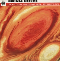 Orange Deluxe - Brand New Stone-Age Man / Jupiter's Eye (Vinyl, 10", Single, Limited Edition) Very Good Plus (VG+) / Very Good (VG)