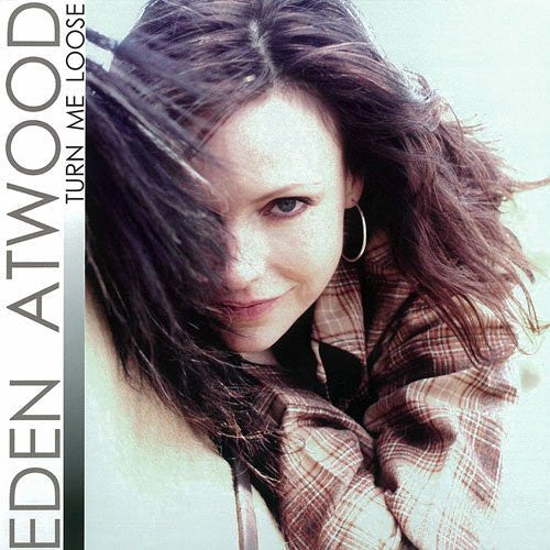 Eden Atwood - Turn Me Loose (Vinyl, LP, Album) Very Good Plus (VG+) / Very Good Plus (VG+)