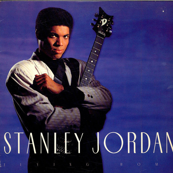 Stanley Jordan - Flying Home (Vinyl, LP, Album) Very Good Plus (VG+) / Very Good Plus (VG+)