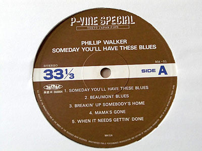 Phillip Walker - Someday You'll Have These Blues (Vinyl, LP, Album) Very Good (VG) / Very Good Plus (VG+)
