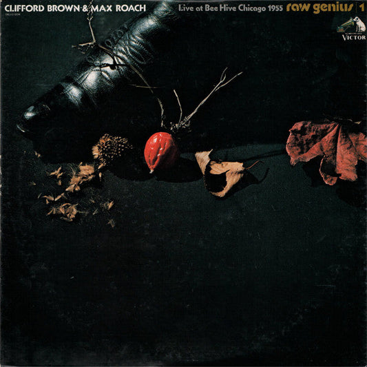 Clifford Brown and Max Roach - Raw Genius - Live At Bee Hive Chicago 1955 Vol 1 (Vinyl, LP, Album, Mono) Very Good Plus (VG+) / Very Good Plus (VG+)