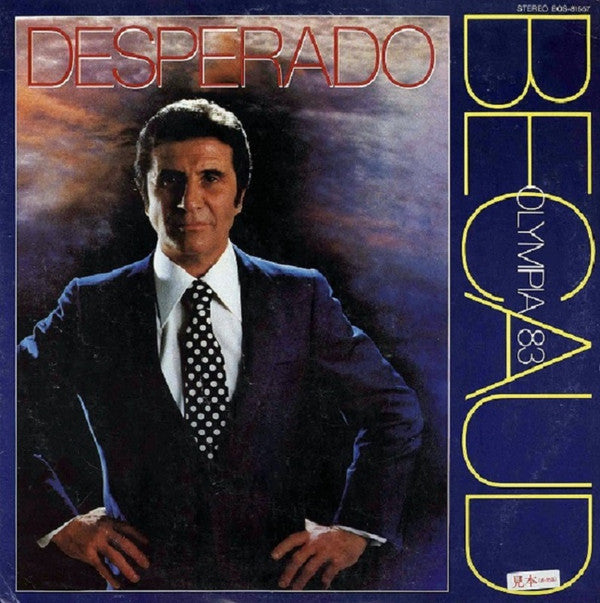 Gilbert Bécaud - Desperado - Olympia 83 (Vinyl, LP, Stereo) Very Good Plus (VG+) / Good Plus (G+)