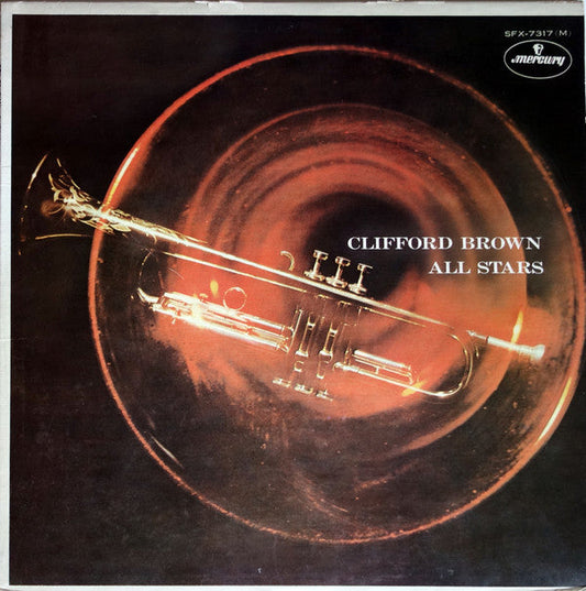 Clifford Brown All Stars - Clifford Brown All Stars (Vinyl, LP, Album, Mono) Very Good (VG) / Good Plus (G+)