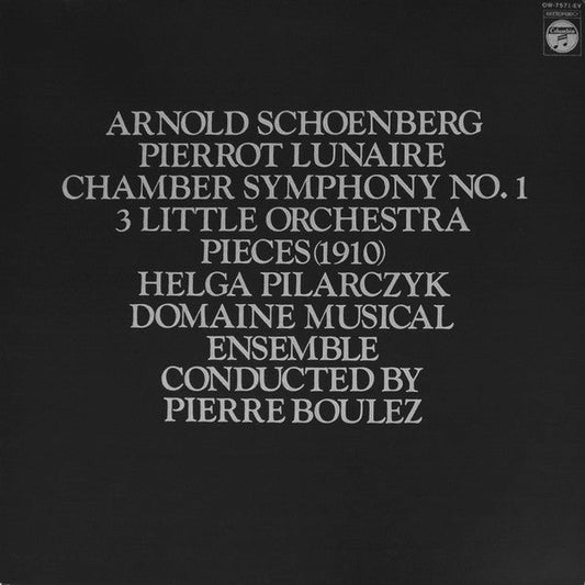 Arnold Schoenberg - Pierrot Lunaire, Op. 21 / Chamber Symphony No.1 / 3 Little Orchestra Pieces (1910) (Vinyl, LP, Album, Stereo) Very Good Plus (VG+) / Very Good Plus (VG+)