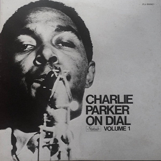 Charlie Parker - Charlie Parker On Dial Volume 1 (Vinyl, LP, Compilation, Reissue, Mono) Very Good Plus (VG+) / Very Good Plus (VG+)