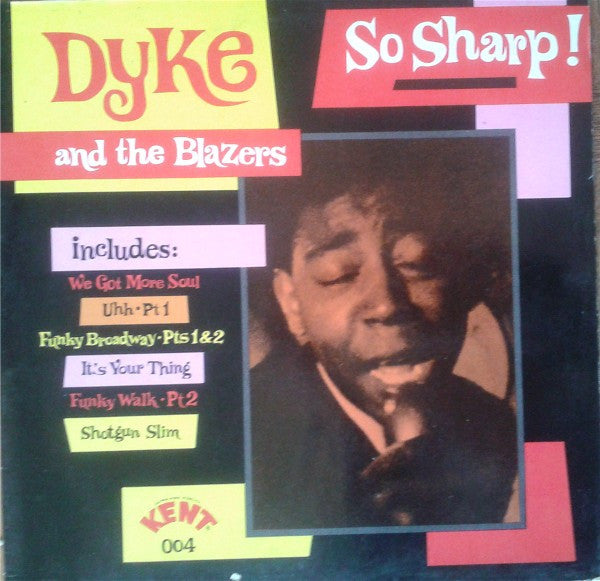 Dyke & The Blazers - So Sharp! (Vinyl, LP, Compilation, Reissue, Stereo, Mono) Very Good Plus (VG+) / Very Good (VG)