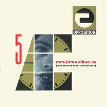 Opposition - Five Minutes (Vinyl, 12", Maxi-Single) Very Good Plus (VG+) / Very Good Plus (VG+)