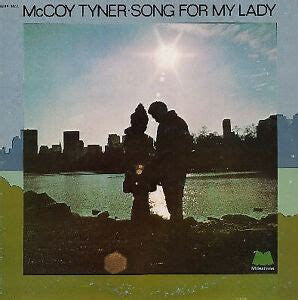 McCoy Tyner - Song For My Lady (Vinyl, LP, Album) Very Good (VG) / Very Good (VG)