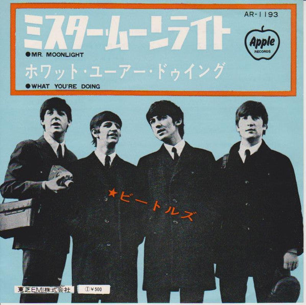 The Beatles - Mr Moonlight / What You're Doing (Vinyl, 7", 45 RPM, Single, Mono) Very Good Plus (VG+) / Good Plus (G+)