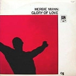 Herbie Mann - Glory Of Love (Vinyl, LP, Album, Stereo) Very Good Plus (VG+) / Very Good (VG)