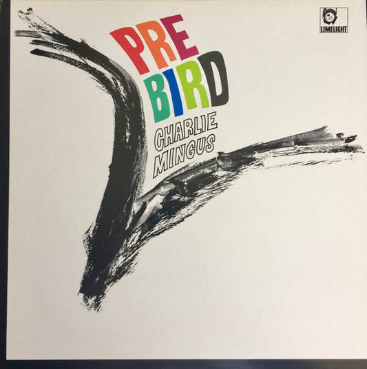Charles Mingus - Pre Bird (Vinyl, LP, Album, Reissue, Stereo) Very Good Plus (VG+) / Very Good (VG)