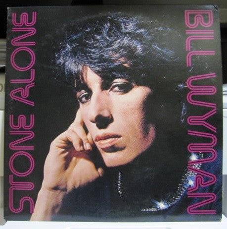 Bill Wyman - Stone Alone (Vinyl, LP, Album) Very Good Plus (VG+) / Very Good Plus (VG+)