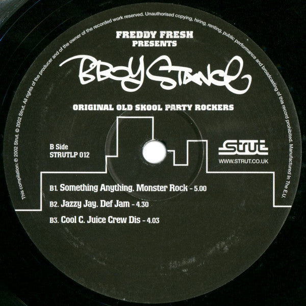 Freddy Fresh - B-Boy Stance (Original Old Skool Party Rockers) (2xVinyl, LP, Compilation) Very Good (VG) / Very Good (VG)