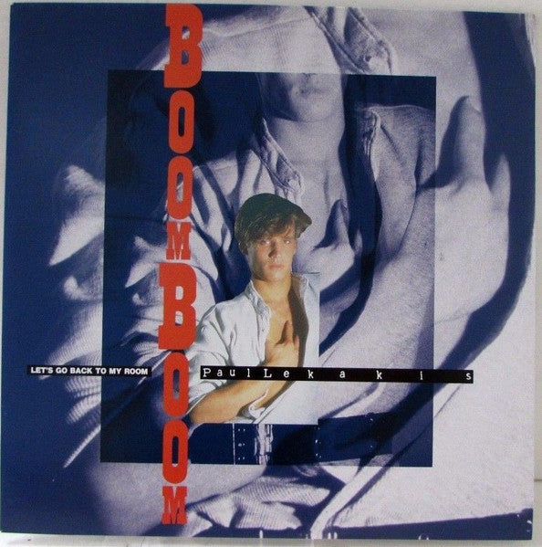 Paul Lekakis - Boom Boom (Let's Go Back To My Room) = Boom Boom (Vinyl, 12", 45 RPM) Very Good Plus (VG+) / Near Mint (NM or M-)