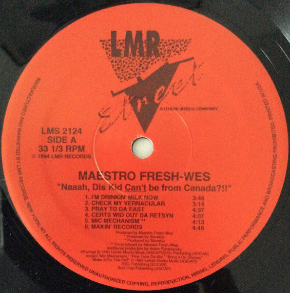 Maestro Fresh-Wes - "Naaah, Dis Kid Can't Be From Canada?!!" (Vinyl, LP, Album) Very Good Plus (VG+) / Near Mint (NM or M-)