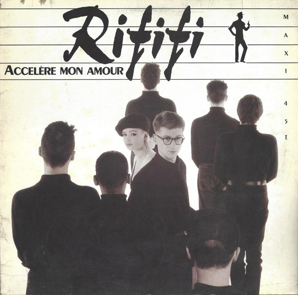 Rififi - Accelère Mon Amour (Vinyl, 12", 45 RPM, Maxi-Single) Very Good (VG) / Very Good Plus (VG+)