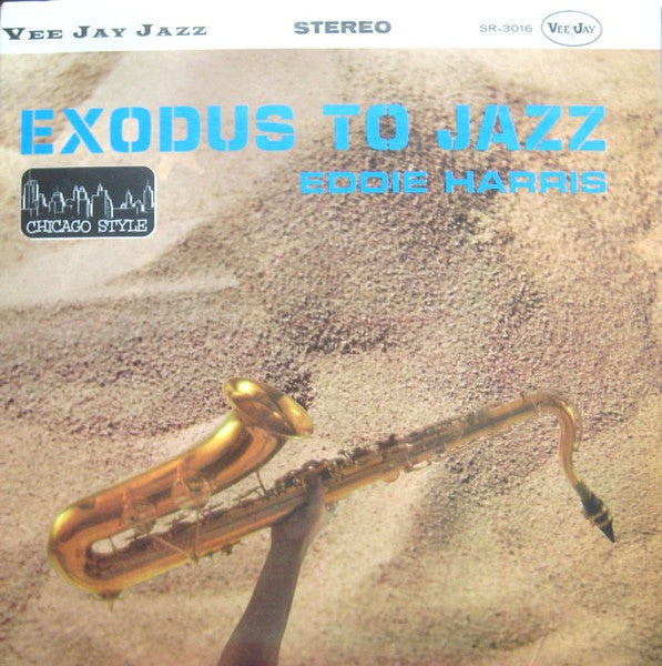 Eddie Harris - Exodus To Jazz (Vinyl, LP, Album, Stereo) Good Plus (G+) / Good (G)