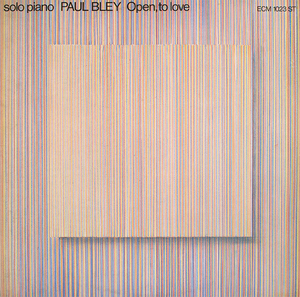 Paul Bley - Open, To Love (Vinyl, LP, Album)