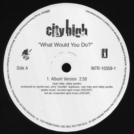 City High - What Would You Do? (Vinyl, 12", Single, Promo) Very Good Plus (VG+) / Very Good Plus (VG+)
