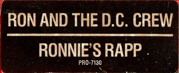 Ron And The D.C. Crew - Ronnies Rapp (Vinyl, 12", 33 ⅓ RPM, Single, Stereo) Very Good Plus (VG+) / Very Good Plus (VG+)