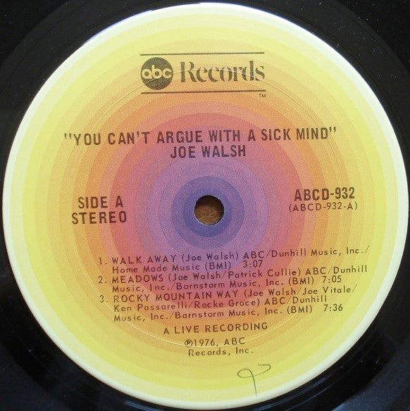Joe Walsh - You Can't Argue With A Sick Mind (Vinyl, LP, Album, Stereo) Very Good (VG) / Very Good (VG)