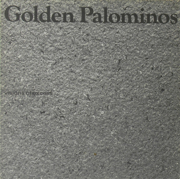 The Golden Palominos - Visions Of Excess (Vinyl, LP, Album, Stereo) Very Good Plus (VG+) / Very Good Plus (VG+)