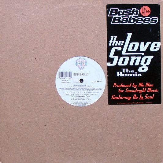 Da Bush Babees - The Love Song (The Remix) (Vinyl, 12", 33 ⅓ RPM, Stereo) Good Plus (G+) / Very Good Plus (VG+)