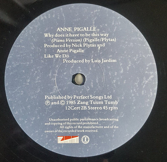 Anne Pigalle - Why Does It Have To Be This Way? (Vinyl, 12", 45 RPM) Good Plus (G+) / Good (G)