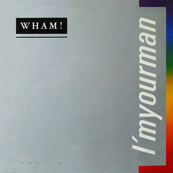 Wham! - I'm Your Man (Vinyl, 12", 45 RPM, Single)