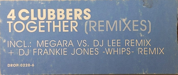 4 Clubbers - Together (Remixes) (Vinyl, 12", 45 RPM) Very Good Plus (VG+) / Very Good Plus (VG+)